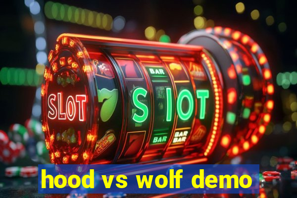 hood vs wolf demo